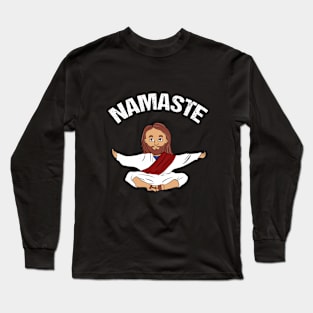 Jesus namaste Long Sleeve T-Shirt